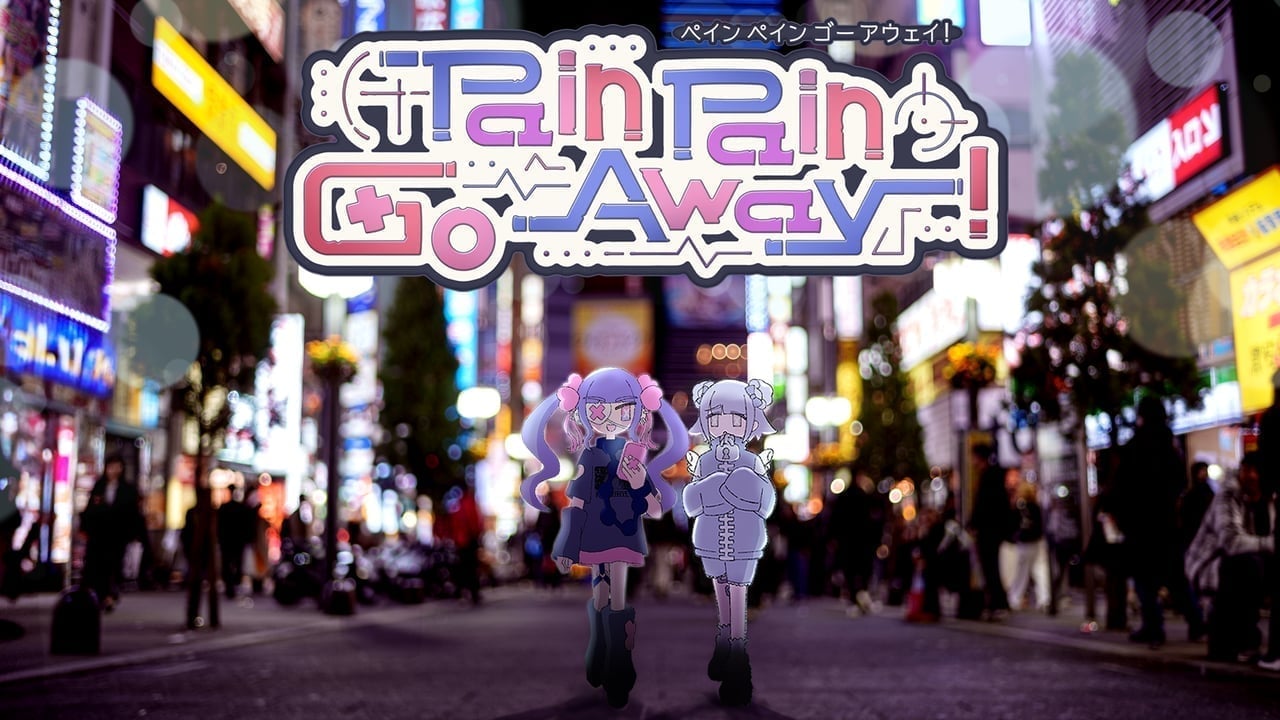 Pain Pain Go Away!